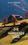 Die hängende Säge - Alice Schmid - 9783715275345