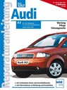 Audi A 2 Baujahre 1998 bis 2002 -  - 9783716820230