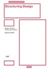 Structuring Design: Graphic Grids in Theory and Practice - Ulysses Voelker ; Michael Schmitz - 9783721209945