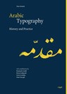 Arabic Typography - Titus Nemeth ; Robert Bringhurst ; Emanuela Conidi ; Borna Izadpanah - 9783721210170