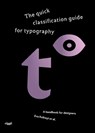 The quick classification guide for typography - Eva Kubinyi - 9783721210491