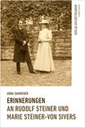 Erinnerungen an Rudolf Steiner und Marie Steiner-von Sivers - Anna Samweber - 9783723514955