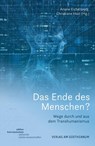 Das Ende des Menschen? - Ariane Eichenberg ; Christiane Haid - 9783723516423
