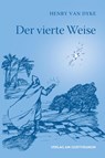 Der vierte Weise - Henry Van Dyke - 9783723517123