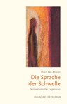 Die Sprache der Schwelle - Iftach Ben Aharon - 9783723517291