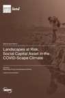 Landscapes at Risk. Social Capital Asset in the COVID-Scape Climate - Maria Rosa Trovato - 9783725818051
