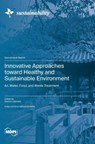 Innovative Approaches toward Healthy and Sustainable Environment - Shervin Hashemi - 9783725836666