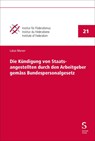 Die Kündigung von Staatsangestellten durch den Arbeitgeber gemäss Bundespersonalgesetz - Lukas Marxer - 9783727208928