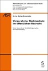 Vorsorglicher Rechtsschutz im öffentlichen Baurecht - Stefan Grossrieder - 9783727244407