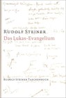 Das Lukas - Evangelium - Rudolf Steiner - 9783727465505