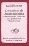 Der Mensch als Zusammenklang des schaffenden, bildenden und gestaltenden Weltenwortes - Rudolf Steiner - 9783727475702