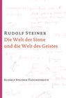 Die Welt der Sinne und die Welt des Geistes - Steiner Rudolf - 9783727476600