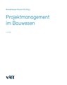 Projektmanagement im Bauwesen - Brandenberger+Ruosch AG - 9783728142160
