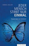 Jeder Mensch stirbt nur einmal - Daniel Kallen - 9783729623798