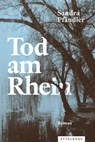 Tod am Rhein - Sandra Pfändler - 9783729624153