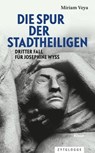 Die Spur der Stadtheiligen - Miriam Veya - 9783729624498