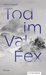 Tod im Val Fex - Andrea Gutgsell - 9783729651333