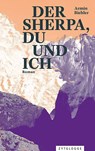 Der Sherpa, du und ich - Armin Biehler - 9783729651388