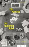 Ein Polizist im falschen Spiel - Daniel Grob - 9783729651463
