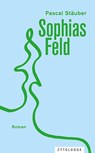 Sophias Feld - Pascal Stäuber - 9783729651975