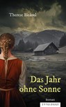 Das Jahr ohne Sonne - Therese Bichsel - 9783729652040