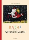 Babar und der Weihnachtsmann - Jean de Brunhoff - 9783730604007