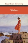 Wellen - Eduard von Keyserling - 9783730604748