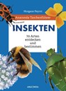 Anaconda Taschenführer Insekten. 70 Arten entdecken und bestimmen - Morgane Peyrot ; Lise Herzog - 9783730609484