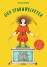 Struwwelpeter. Ende gut, alles gut. Die Neufassung des Klassikers - Heinrich Hoffmann ; Michael Schmitz - 9783730610190