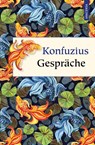 Konfuzius Gespräche - Konfuzius - 9783730611418
