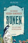 Das große Hexen-Handbuch Runen. Die alte Kunst der Weissagung - Judy Ann Nock - 9783730612750
