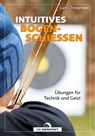 Intuitives Bogenschießen - Lars Christensen - 9783730701676