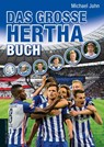 Das große Hertha-Buch - Michael Jahn - 9783730702031