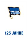 125 Jahre Hertha BSC - Hardy Grüne ;  Michael Jahn - 9783730703199