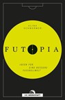Futopia - Alina Schwermer - 9783730706053
