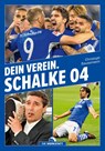 Dein Verein. Schalke 04 - Christoph Bausenwein - 9783730706404