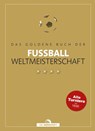 Das goldene Buch der Fußball-Weltmeisterschaft - Dietrich Schulze-Marmeling ; Bernd-M. Beyer - 9783730706596
