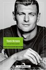Toni Kroos - Dietrich Schulze-Marmeling - 9783730707326