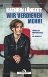 Wir verdienen mehr! - Kathrin Längert - 9783730707388
