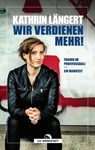 Wir verdienen mehr! - Kathrin Längert - 9783730707562