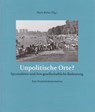 Unpolitische Orte? - Merle Bülter - 9783730822586