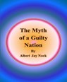 The Myth of a Guilty Nation - Albert Jay Nock - 9783730973332