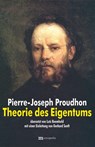 Theorie des Eigentums - Pierre-Joseph Proudhon - 9783731610878
