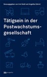 Tätigsein in der Postwachstumsgesellschaft - Irmi Seidl ; Angelika Zahrnt - 9783731614050