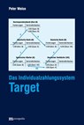 Das Individualzahlungssystem Target - Peter Weise - 9783731615514