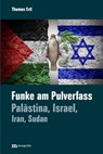 Funke am Pulverfass - Thomas Ertl - 9783731615705