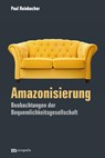Amazonisierung - Paul Reinbacher - 9783731615712
