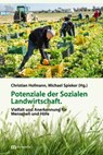 Potenziale der Sozialen Landwirtschaft - Christian Hofmann ; Michael Spieker - 9783731615828