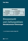 Binnenmarkt und Zahlungsbilanz - Peter Weise - 9783731616207