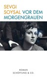 Vor dem Morgengrauen - Sevgi Soysal ; Emine Sevgi Özdamar - 9783731700104